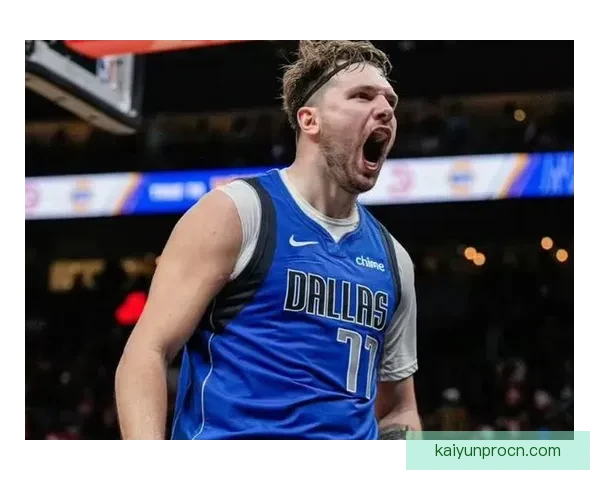 东契奇首节狂砍17分惊艳全场 生涯5000分里程碑轻松解锁